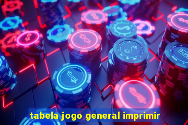 tabela jogo general imprimir